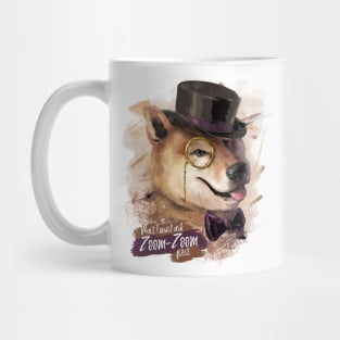 Zoom-Zoom like a Sir Mug